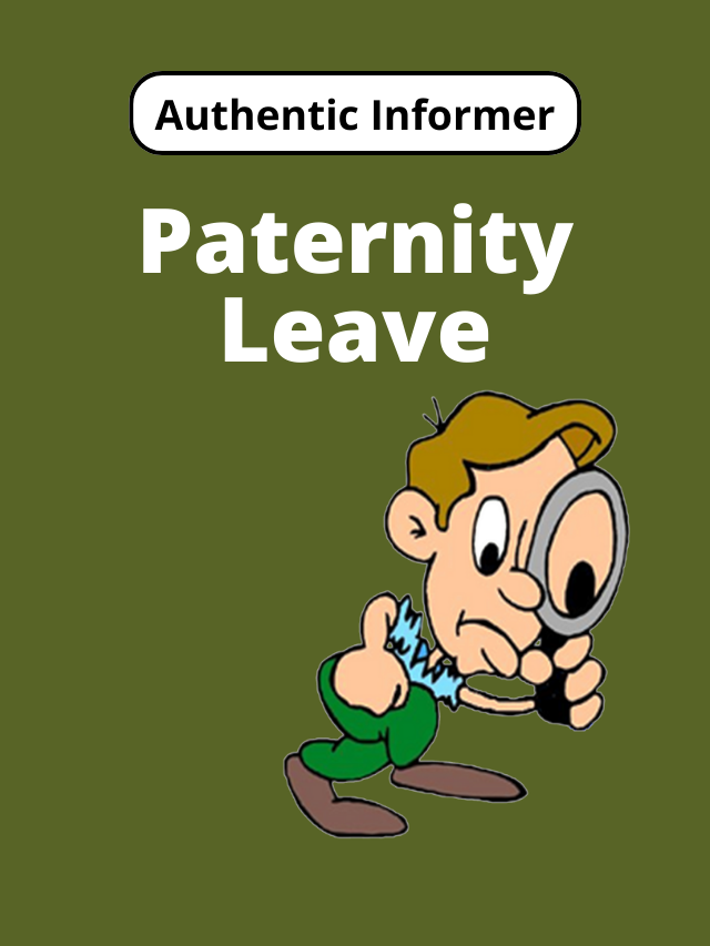 Paternity Leave | Paternity Leave meaning